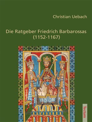 cover image of Die Ratgeber Friedrich Barbarossas (1152-1167)